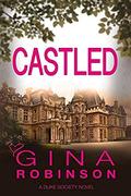 Castled (Duke Society #2) by Gina Robinson