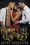 Forever Claimed (Crowned and Claimed Series #3) by Betty Shreffler