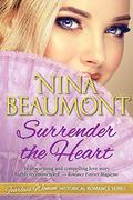 Surrender the Heart (Fearless Women Historical Romance #5) by Nina Beaumont
