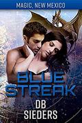 Blue Streak: Dragons of Tarakona (Magic, New Mexico #46) by D.B. Sieders