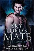 Sky Lord's Mate (Sin & Salvation #1) by Holly Lexington