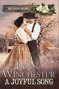 A Joyful Song: A Dry Bayou Brides Christmas Novella by Lynn Winchester