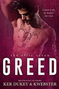 Greed by Ker Dukey, K. Webster