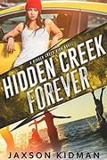 Hidden Creek Forever by Jaxson Kidman