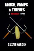 Amish, Vamps & Thieves (Bloodlines #4) by Suzan Harden