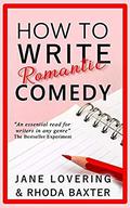 How to Write Romantic Comedy by Rhoda Baxter