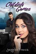 Childish Games (Meet the Shepards #2) by Jacqueline Francis