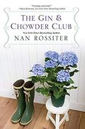 The Gin & Chowder Club (Coleman and Shepherd families #1) by Nan Rossiter