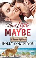 Must Love Maybe (Cinnamon Bay #5) by Holly Cortelyou