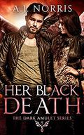 Her Black Death (The Dark Amulet #5) by A.J. Norris