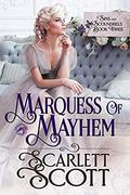 Marquess of Mayhem by Scarlett Scott