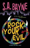 Rock Your Evil (Noble as Hell #1) by S.A. Bayne