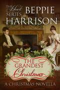 The Grandest Christmas (The Heart #4) by Beppie Harrison
