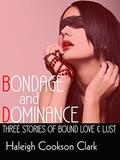Bondage & Dominance 1 by Haleigh Cookson Clark