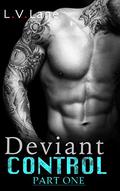 Deviant Control: Part 1 by L.V. Lane