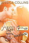 Sweet Sundaes: A Second Chance Romance by Jessica Collins