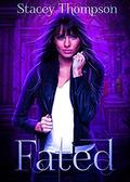 Fated (Fated #1) by Stacey Thompson