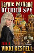 Laynie Portland, Retired Spy by Vikki Kestell