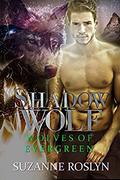 Shadow Wolf (Wolves of Evergreen #2) by Suzanne Roslyn