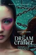 The Dream Crafter (Entwined Realms #5) by Danielle Monsch