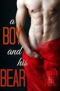 A Boy and His Bear: The Complete Tale of a Twink Collection by Arielle Pierce