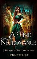 A Fine Necromance by Lidiya Foxglove