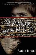 The Major and the Miner (The Major and The Miners) by Barry Lowe