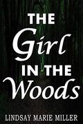 The Girl in the Woods (Murder in Savannah #0.5) by Lindsay Marie Miller