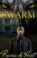 Swarm by Raven de Hart