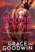 Rogue Cyborg by Grace Goodwin