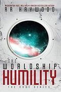 The Worldship Humility by R.R. Haywood