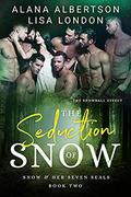 The Seduction of Snow (Snow & Her Seven SEALs #2) by Lisa London