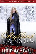 Highland Ransom by Jamie MacSeaver