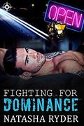 Fighting for Dominance by Natasha Ryder