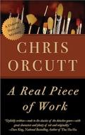 A Real Piece of Work (Dakota Stevens #1) by Chris Orcutt