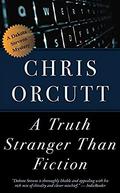 A Truth Stranger Than Fiction (The Dakota Stevens Mysteries #3) by Chris Orcutt