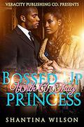 Bossed Up With A Thug Princess by R Coxton
