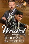 Wrecked by Jodi Payne, B.A. Tortuga