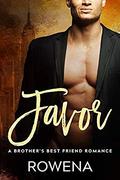 Favor: A Brother's Best Friend Standalone Romance (Alpha Second Chances #7) by Rowena