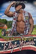 The Truth about Eliza James: Romantic Suspense Single Mom Secret Billionaire (The Strong Brothers Trilogy #1) by Katina Gavin