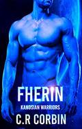 Fherin: A Sci-Fi Alien Romance (Kanosian Warriors #3) by C.R Corbin