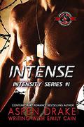 Intense (Intensity #1) by Aspen Drake