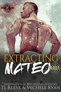 Extracting Mateo  (Black Ops Project Root 2/Special Forces: Operation Alpha) by TL Reeve