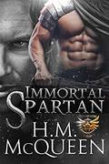 Immortal Spartan (Immortal Protectors #1) by H.M. McQueen