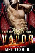 Valor: A Scifi Alien Romance (Dragons of Riddich #6) by Kellie Dennis