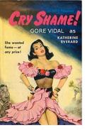Cry Shame!: A Novel by Gore Vidal by Gore Vidal