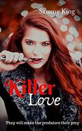 Killer Love by Sammy King