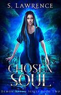 Chosen Soul (Demon Bayou #2) by S. Lawrence