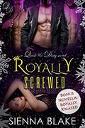 Royally Screwed by Sienna Blake