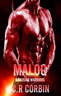 Maloq: A Sci-Fi Alien Romance (Kanosian Warriors #2) by C.R Corbin